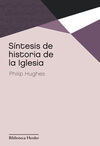 SÍNTESIS DE HISTORIA DE LA IGLESIA