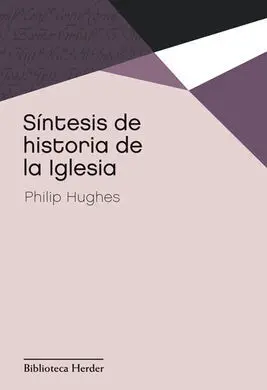 Síntesis de Historia de la Iglesia