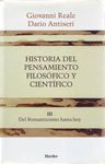 HISTORIA DEL PENSAMIENTO FILOSÓFICO Y CIENTÍFICO. 3: DEL ROMANTICISMO HASTA HOY