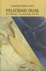 FELICIDAD DUAL. BERT HELLINGER Y SU PSICOTERAPIA SISTÉMICA