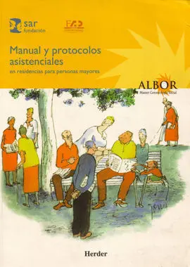 Manual y Protocolos Asistenciales en Residencias para Personas Mayores