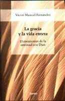 La Gracia y la Vida Entera