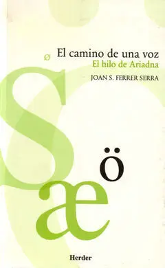 El Camino de una Voz. El Hilo de Ariadna