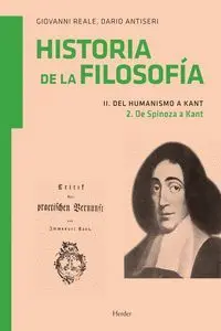Historia de la Filosofía. Ii del Humanismo a Kant. 2: de Spinoza a Kant