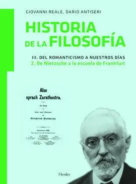 Hª de la Filosofia. Historia de la Filosofía Iii. Del Romanticismo a nuestros Días: 2. De Nietzsche a la Escuela de Frankfurt: 6