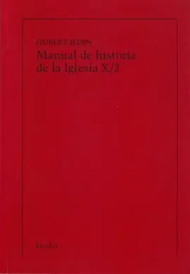 Manual de Historia de la Iglesia X. Volumen Ii