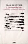 CHARLES SANDERS PIERCE: SEMIOTICA, ICONICIDAD Y ANALOGIA