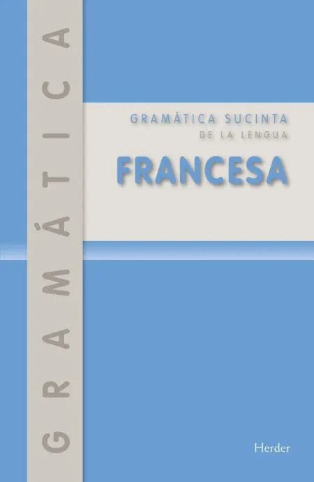 Gramática Sucinta de la Lengua Francesa