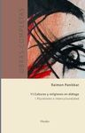 CULTURAS Y RELIGIONES EN DIÁLOGO. PLURALISMO E INTERCULTURALIDAD (O.C. VOL V1.I)