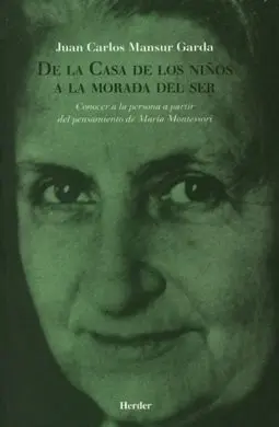 De la Casa de los Niños a la Morada del Ser