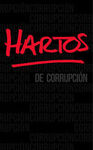 HARTOS DE CORRUPCION