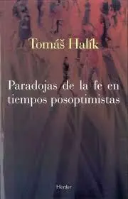 Paradojas de la Fe en Tiempos Posoptimistas