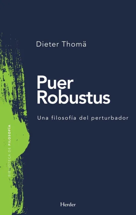 Puer Robustus - una Filosofia del Perturbador