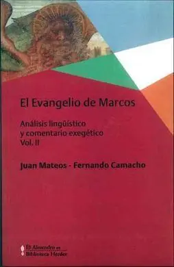 El Evangelio de Marcos. Vol Ii