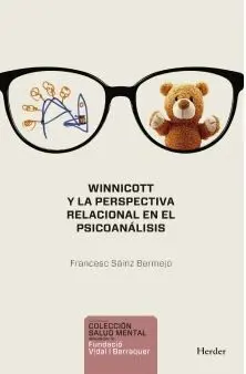 Winnicott y la Perspectiva Relacional en el Psicoanálisis