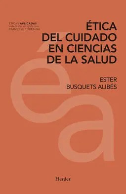 Ética del Cuidado en Ciencias de la Salud