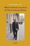 ALBERTO INIESTA, LA CARICIA DE DIOS EN LAS PERIFERIAS