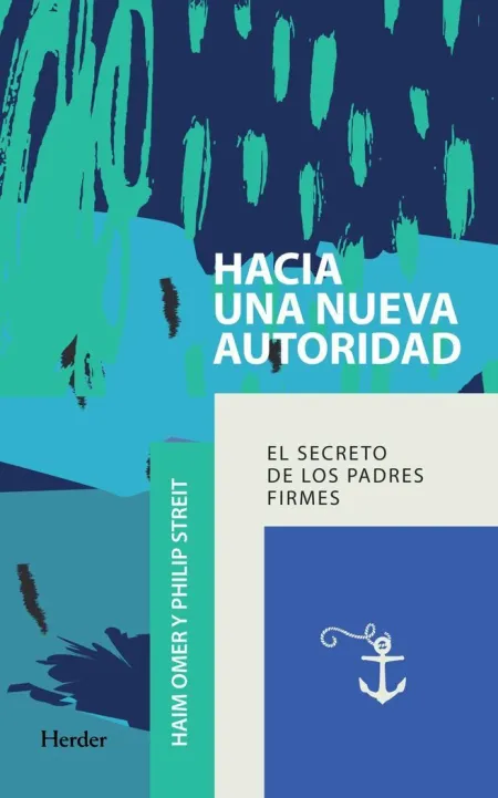Hacia una Nueva Autoridad - el Secreto de los Padr