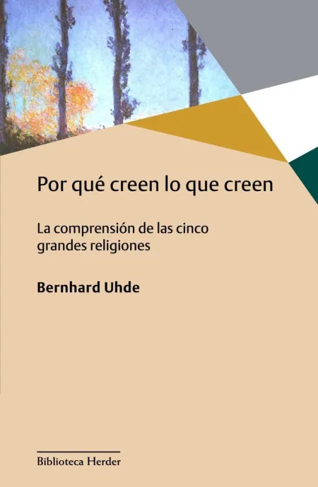 Por que Creen lo que Creen - la Comprension de las