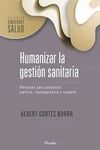 HUMANIZAR LA GESTIÓN SANITARIA