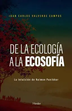 De la Ecología a la Ecosofía