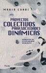 PROYECTOS COLECTIVOS PARA SOCIEDADES DINAMICAS - P