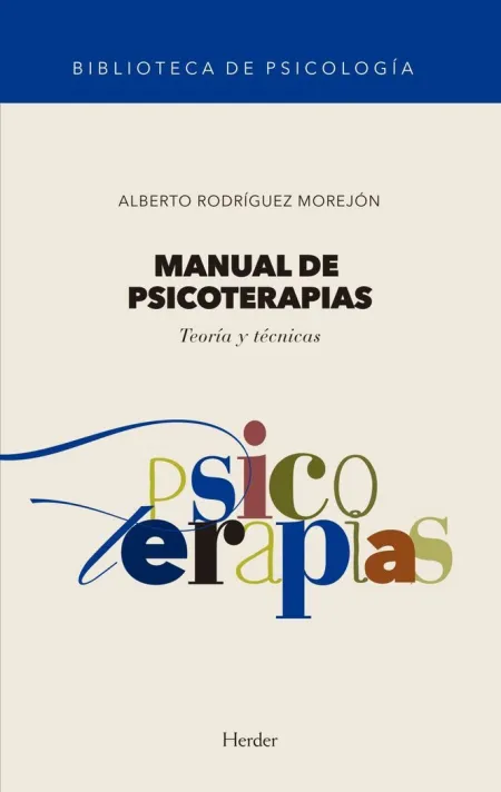 Manual de Psicoterapias. Teoría y Técnicas
