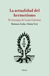 ACTUALIDAD DEL HERMETISMO, LA - EL MENSAJE DE LOUI