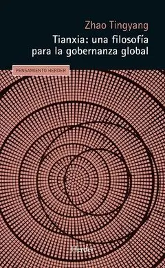 Tianxia: una Filosofía para la Gobernanza Global