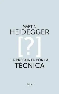 Pregunta por la Técnica, la