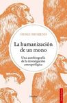 LA HUMANIZACIÓN DE UN MONO