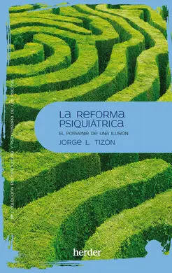 Reforma Psiquiátrica, la