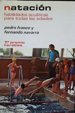 Natación. Habilidades Acuáticas para Todas las Edades