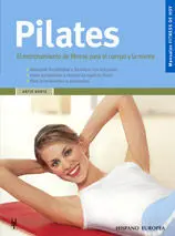 Pilates. el Entrenamiento de Fitnes para el Cuerpo y la Mente