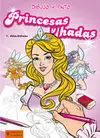 Dibujo y Pinto Princesas y Hadas