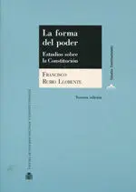 La Forma del Poder Estudios Sobre la Constitución