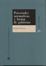 Potestades Normativas y Forma de Gobierno
