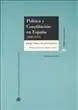 Politica y Constitucion en España (1808-1978)