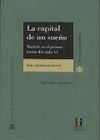 LA CAPITAL DE UN SUEÑO. MADRID EN EL PRIMER TERCIO DEL SIGLO XX