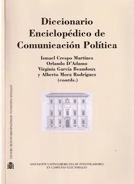 Diccionario Enciclopédico de Comunciación Política