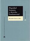 DIGNIDAD HUMANA Y DERECHO FUNDAMENTAL