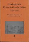 ANTOLOGÍA DE LA REVISTA DE DERECHO PÚBLICO (1932-1936)
