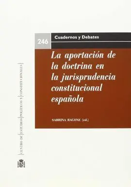 La Aportacion de la Doctrina en la Jurisprudencia Constitucional Española