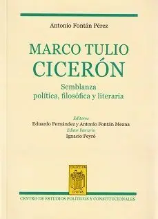 Marco Tulio Cicerón. Semblanza Política, Filosófica y Literaria