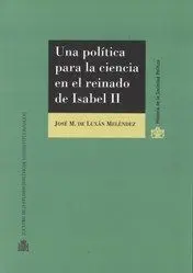 Una Politica para la Ciencia en el Reinado de Isabel Ii