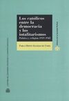 LOS CATÓLICOS ENTRE LA DEMOCRACIA Y LOS TOTALITARISMOS. POLÍTICA Y RELIGIÓN 1919