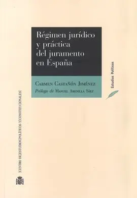 Régimen Jurídico y Práctica del Juramento en España
