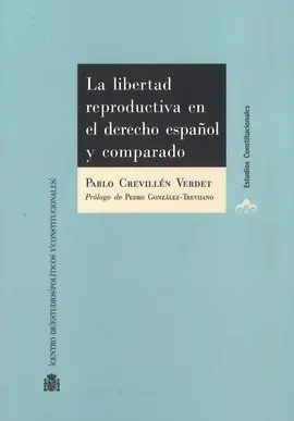 La Libertad Reproductiva en el Derecho Español y Comparado