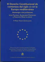 El Derecho Constitucional de Comienzos del Siglo Xxi en la Europa Mediterránea