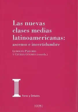 Nuevas Clases Medias Latinoamericanas: Ascenso e